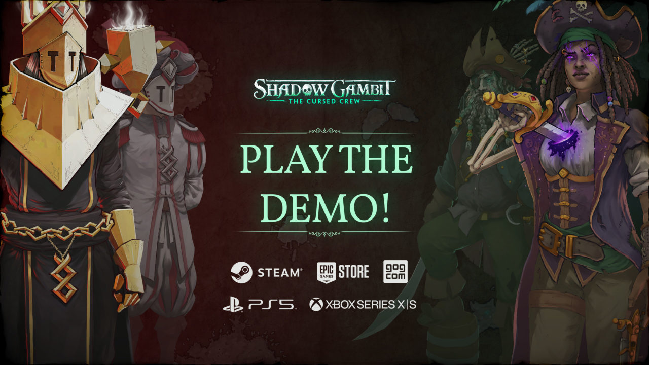 Play The Demo Now Shadow Gambit The Cursed Crew